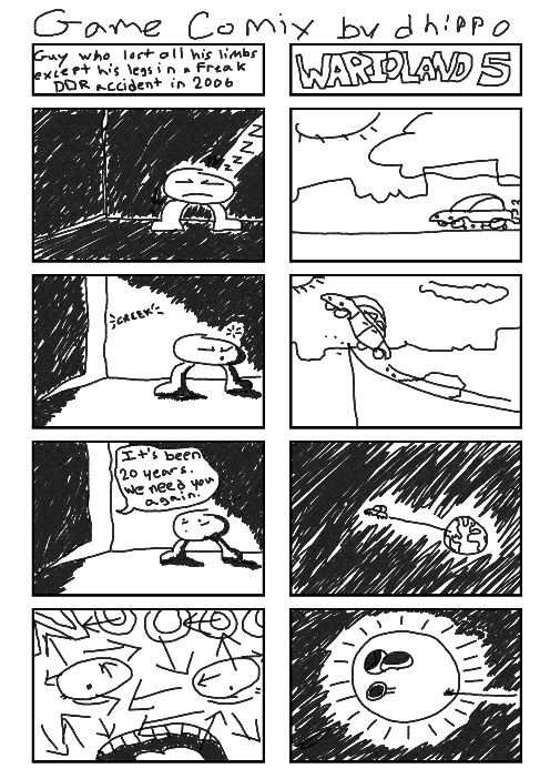 Game Comix. The left comic tells the tale of a guy who lost all his limbs except his legs in a freak DDR accident in 2006. The right comic is Wario ramping his car into space and flying it into the sun's asshole.